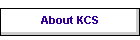 About KCS
