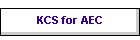 KCS for AEC