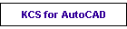 KCS for AutoCAD